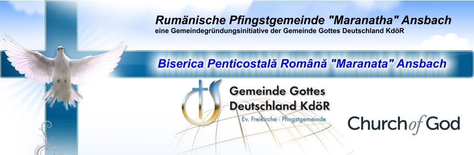 Rumänische Pfingstgemeinde "Maranata" Ansbach